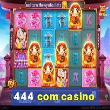 444 com casino